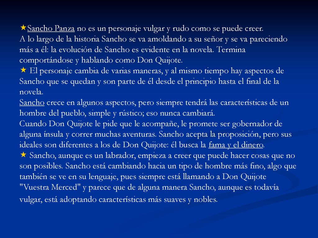 Sancho Panza no es un personaje vulgar y rudo como se puede creer.