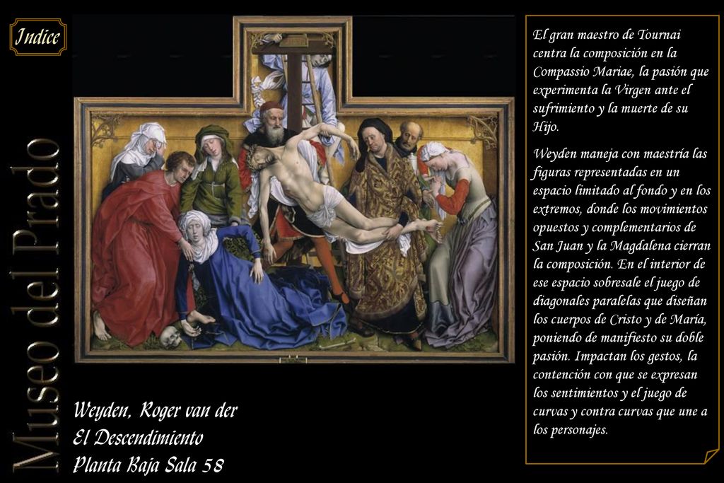 Weyden, Roger van der El Descendimiento Planta Baja Sala 58