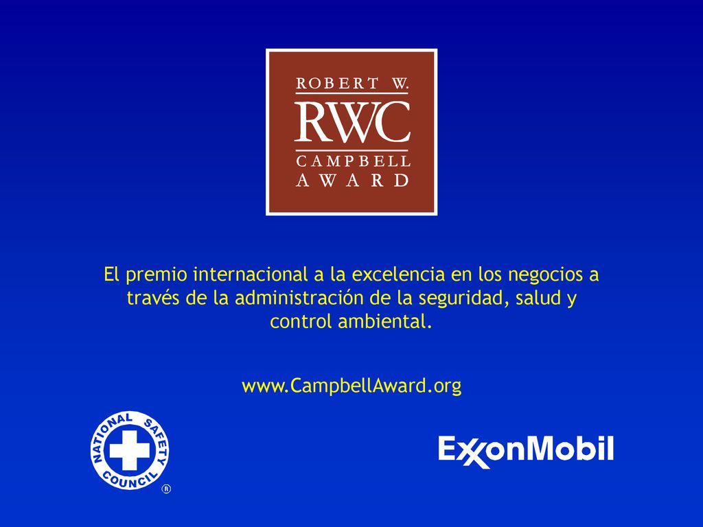 El premio internacional a la excelencia en los negocios a través de la administración de la seguridad, salud y control ambiental.