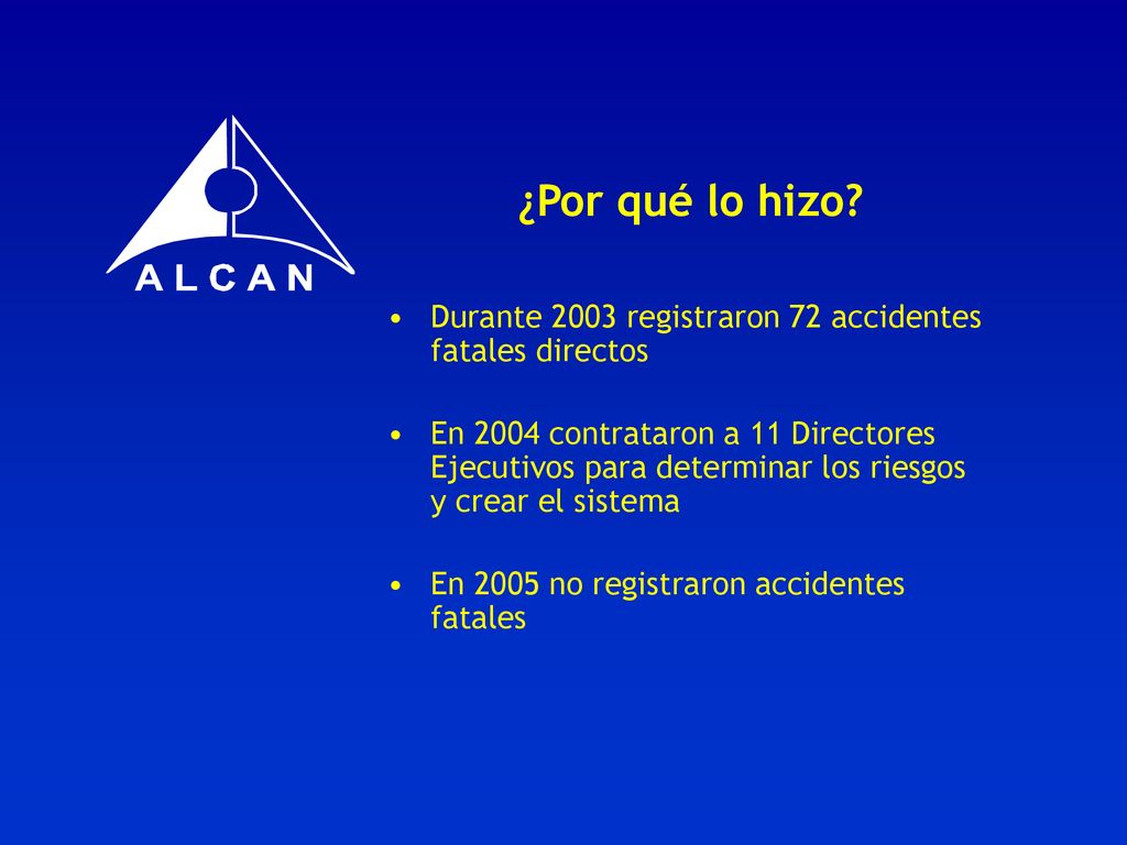 ¿Por qué lo hizo Durante 2003 registraron 72 accidentes fatales directos.