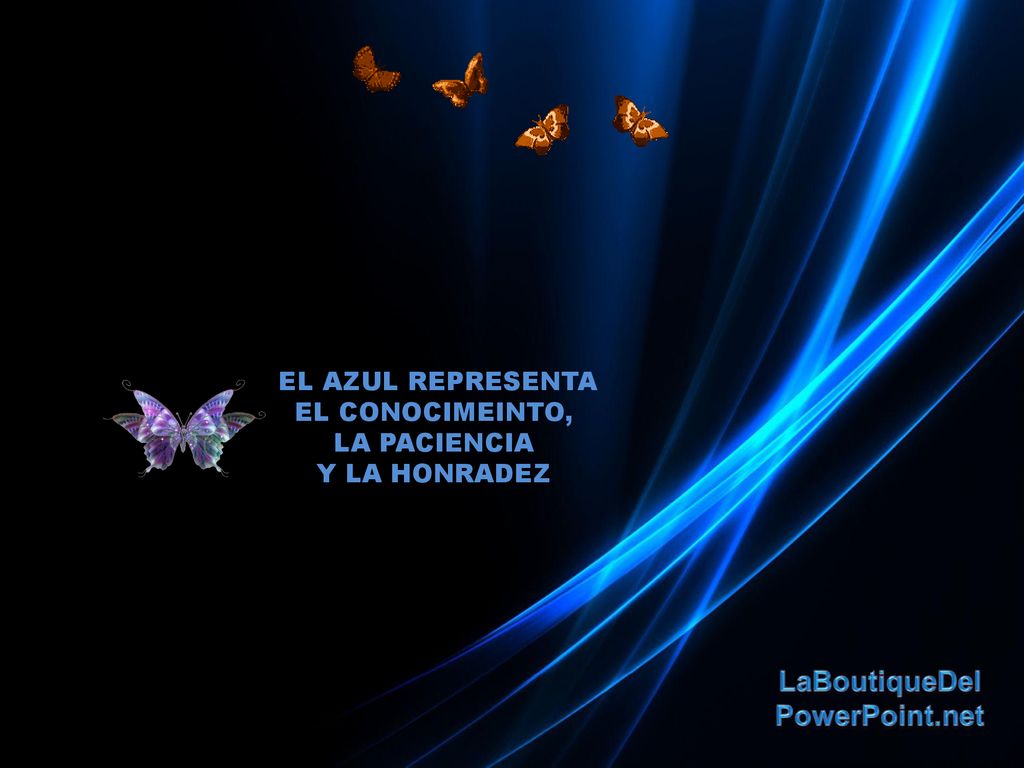 EL AZUL REPRESENTA EL CONOCIMEINTO, LA PACIENCIA Y LA HONRADEZ