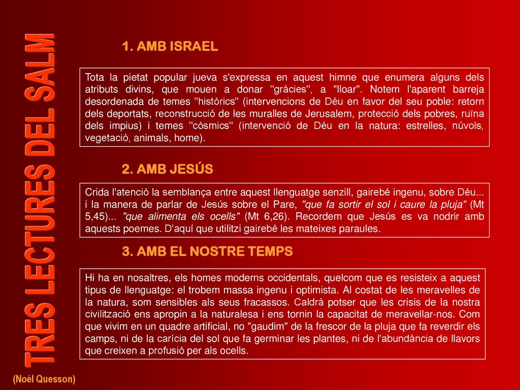 1. AMB ISRAEL 2. AMB JESÚS 3. AMB EL NOSTRE TEMPS