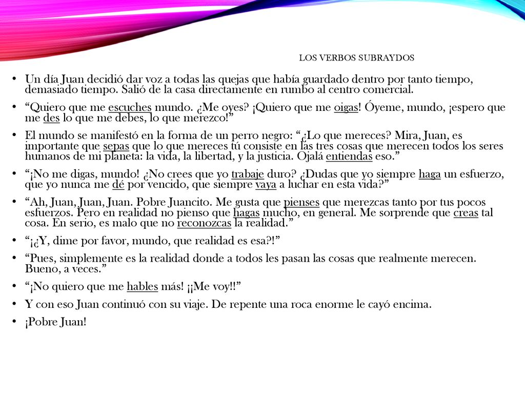 ¡¿Y, dime por favor, mundo, que realidad es esa !