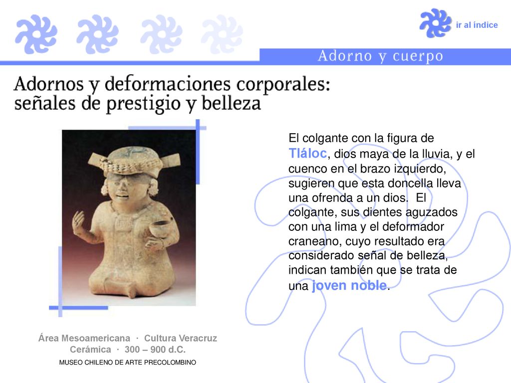Área Mesoamericana · Cultura Veracruz Cerámica · 300 – 900 d.C.