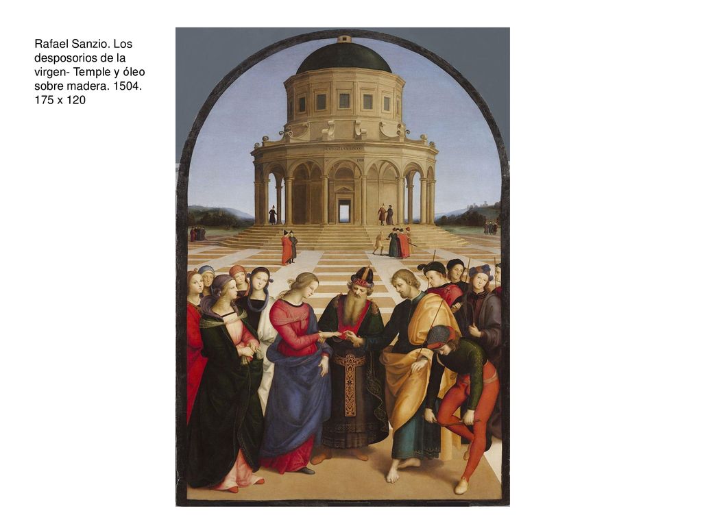 Rafael Sanzio. Los desposorios de la virgen- Temple y óleo sobre madera x 120