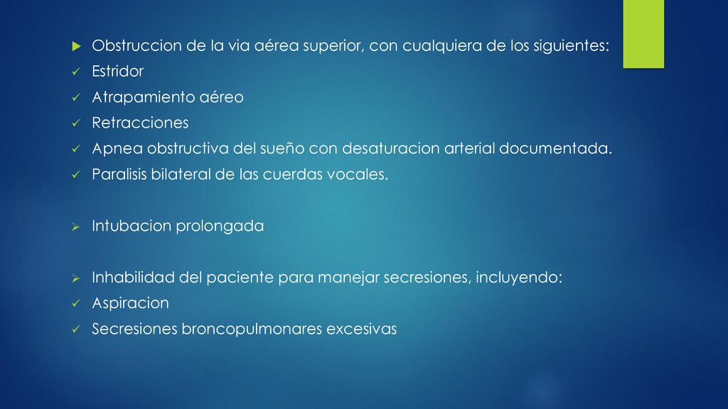 Obstruccion de la via aérea superior, con cualquiera de los siguientes: