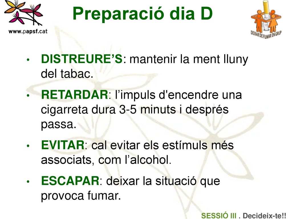 Preparació dia D DISTREURE’S: mantenir la ment lluny del tabac.