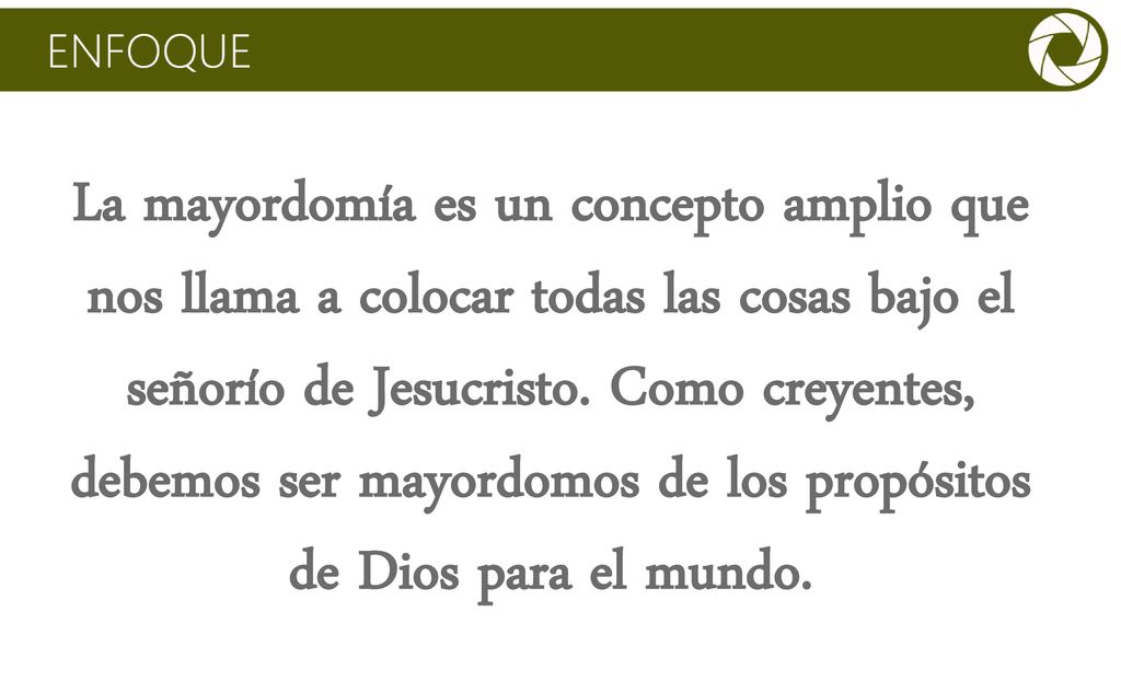 La mayordomía es un concepto amplio que nos llama a colocar todas las cosas bajo el señorío de Jesucristo.