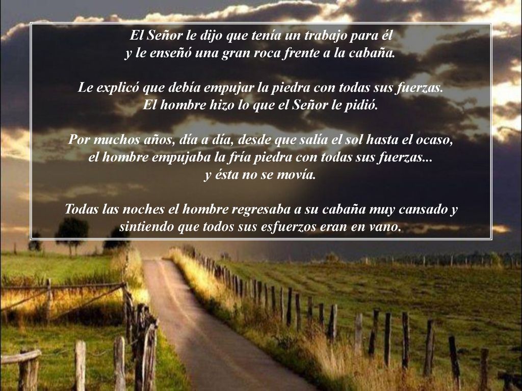 El Señor le dijo que tenía un trabajo para él