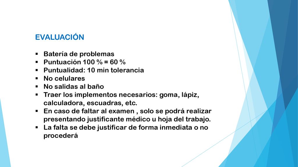 EVALUACIÓN Batería de problemas Puntuación 100 % = 60 %