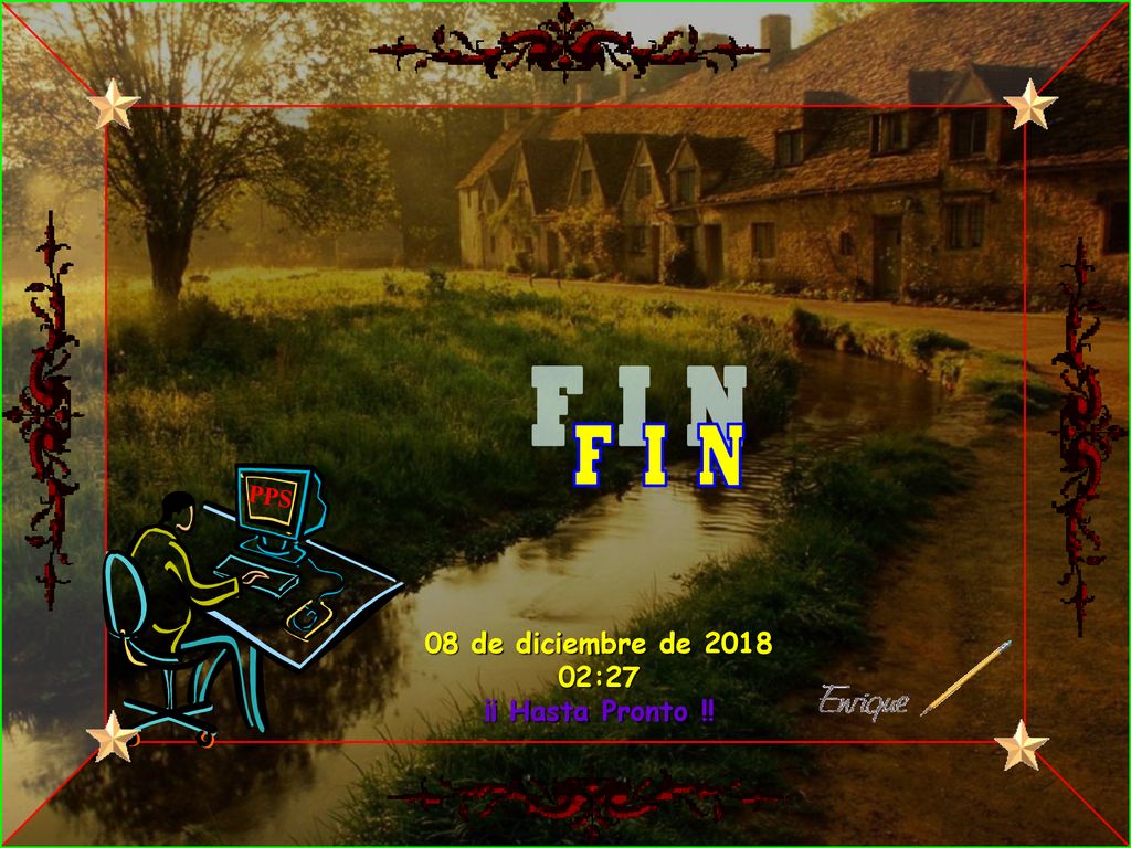 F I N PPS 08 de diciembre de :27 ¡¡ Hasta Pronto !! 41