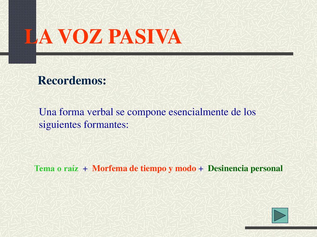 Tema o raíz + Morfema de tiempo y modo + Desinencia personal