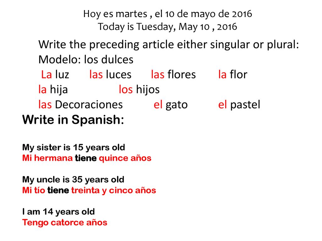 Hoy es martes , el 10 de mayo de 2016 Today is Tuesday, May 10 , 2016