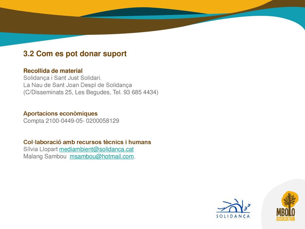 3.2 Com es pot donar suport Recollida de material