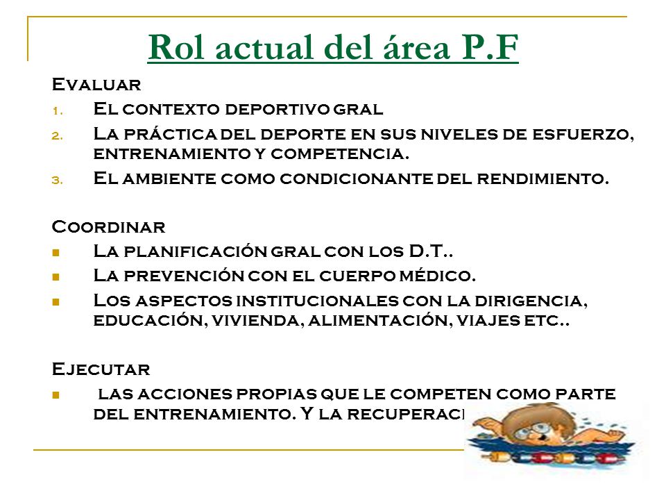 Rol actual del área P.F Evaluar El contexto deportivo gral