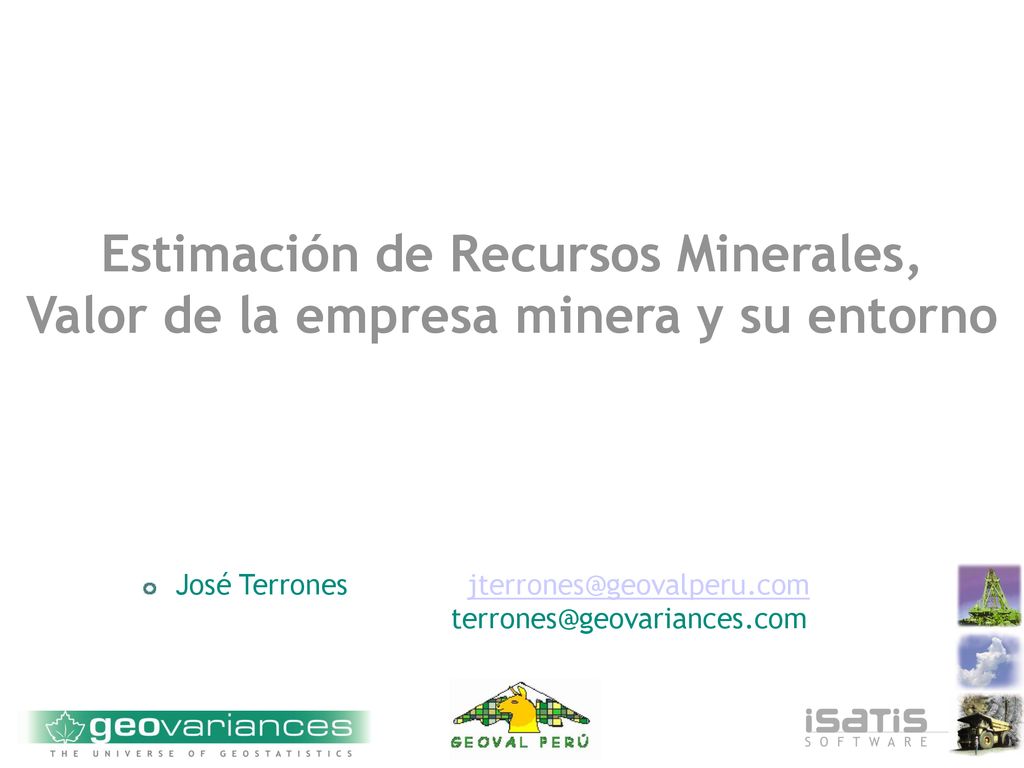 Estimación de Recursos Minerales, Valor de la empresa minera y su entorno