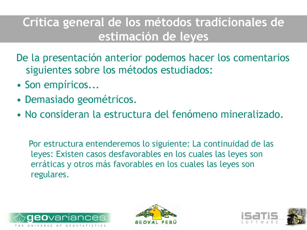 Crítica general de los métodos tradicionales de estimación de leyes
