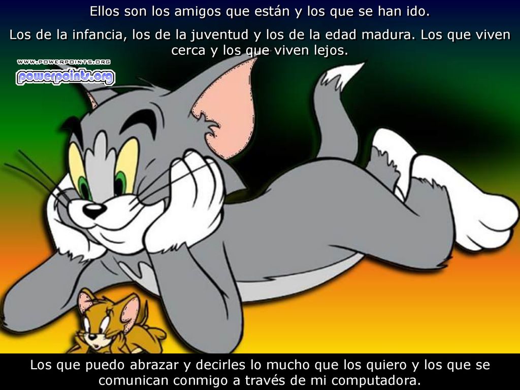 Ellos son los amigos que están y los que se han ido.
