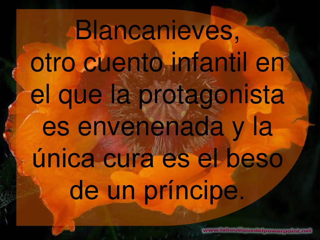 Blancanieves, otro cuento infantil en el que la protagonista es envenenada y la única cura es el beso de un príncipe.