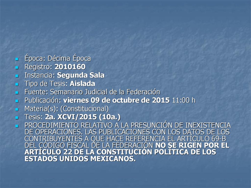Época: Décima Época Registro: Instancia: Segunda Sala. Tipo de Tesis: Aislada. Fuente: Semanario Judicial de la Federación.