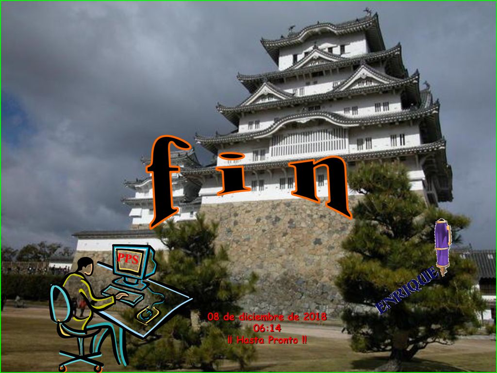f i n PPS 08 de diciembre de :14 ¡¡ Hasta Pronto !!