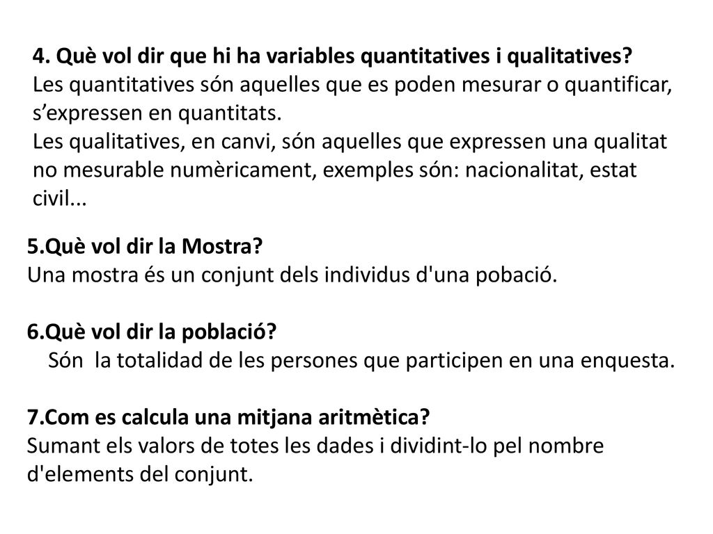 4. Què vol dir que hi ha variables quantitatives i qualitatives