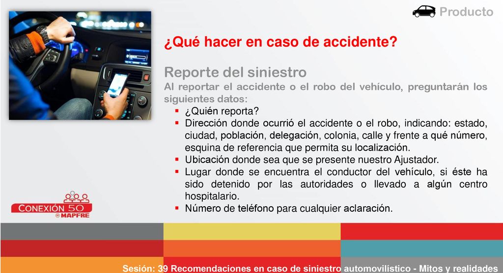 ¿Qué hacer en caso de accidente Reporte del siniestro