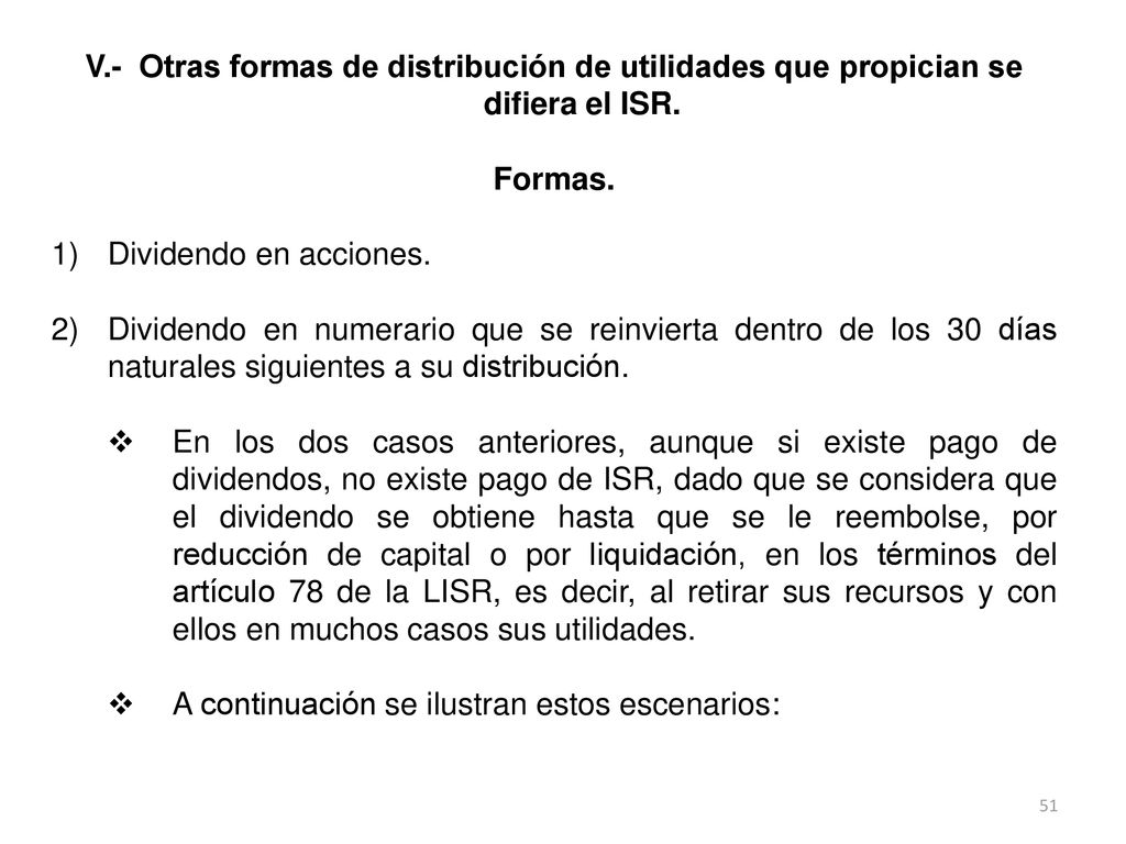 V.- Otras formas de distribución de utilidades que propician se difiera el ISR.