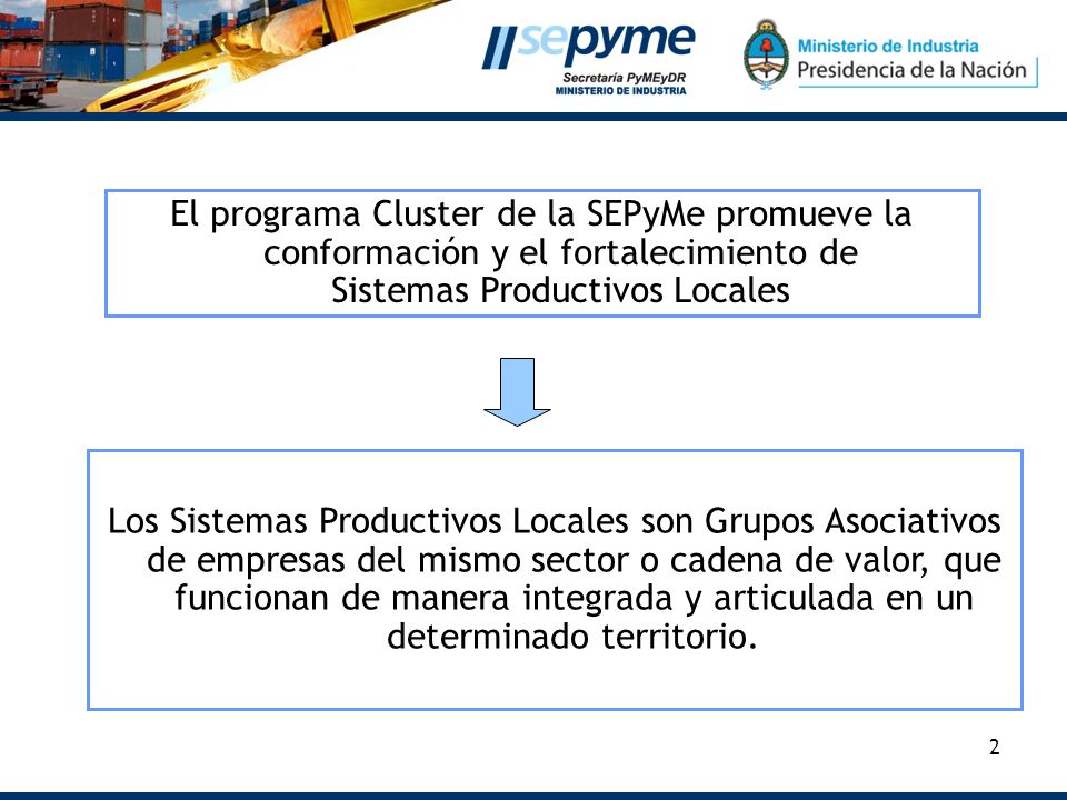 El programa Cluster de la SEPyMe promueve la conformación y el fortalecimiento de Sistemas Productivos Locales