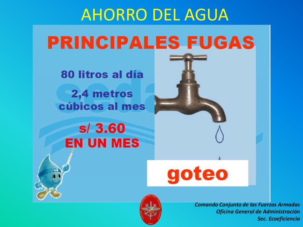 AHORRO DEL AGUA Comando Conjunto de las Fuerzas Armadas Oficina General de Administración Sec.
