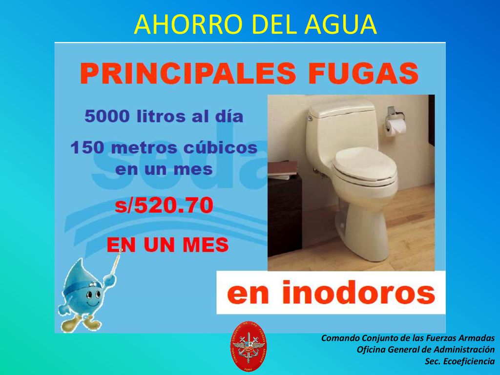 AHORRO DEL AGUA Comando Conjunto de las Fuerzas Armadas Oficina General de Administración Sec.