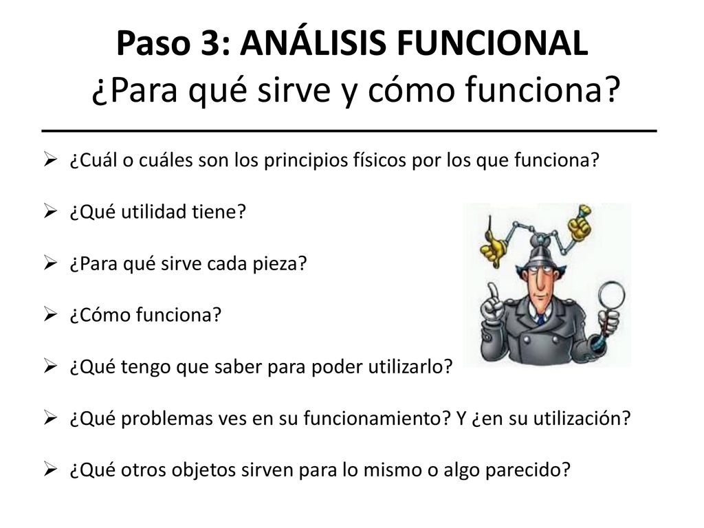 Paso 3: ANÁLISIS FUNCIONAL ¿Para qué sirve y cómo funciona
