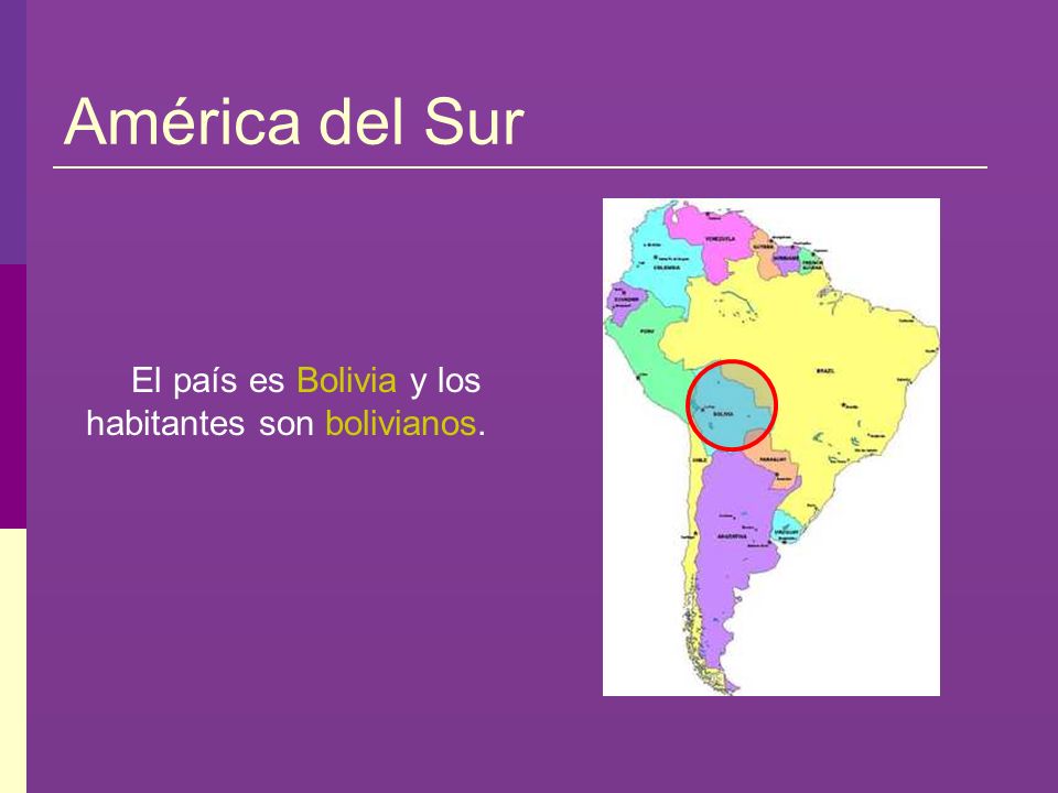 El país es Bolivia y los habitantes son bolivianos.