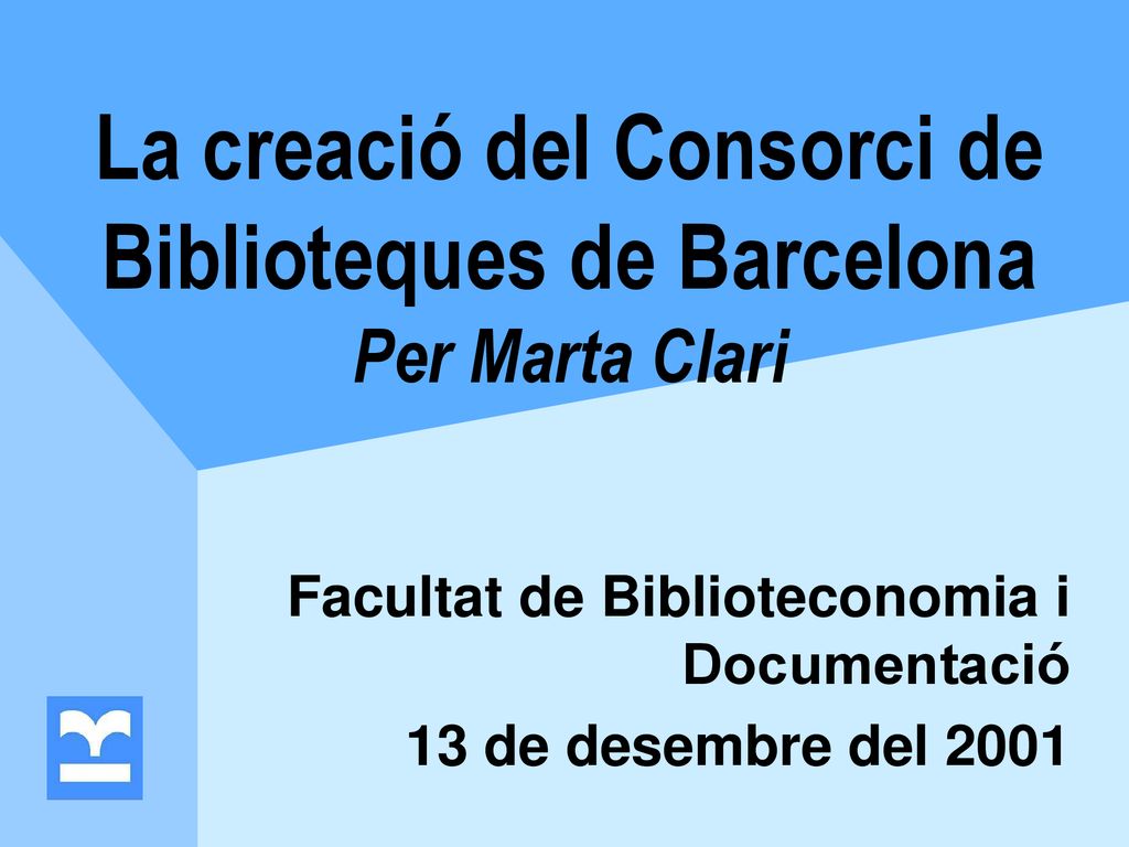 La creació del Consorci de Biblioteques de Barcelona Per Marta Clari