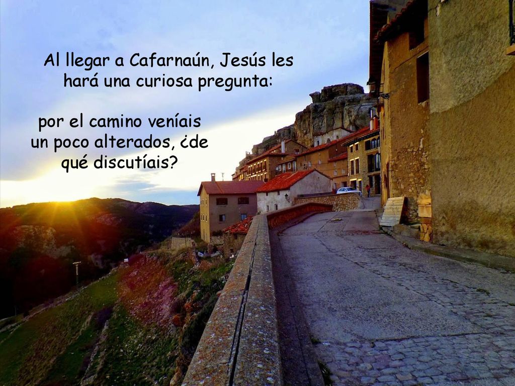 Al llegar a Cafarnaún, Jesús les hará una curiosa pregunta: