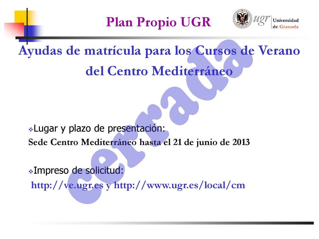 Ayudas de matrícula para los Cursos de Verano del Centro Mediterráneo