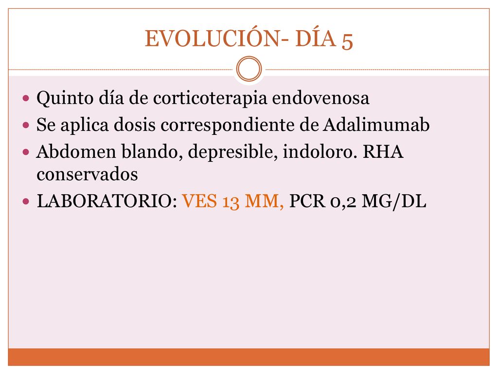 EVOLUCIÓN- DÍA 5 Quinto día de corticoterapia endovenosa