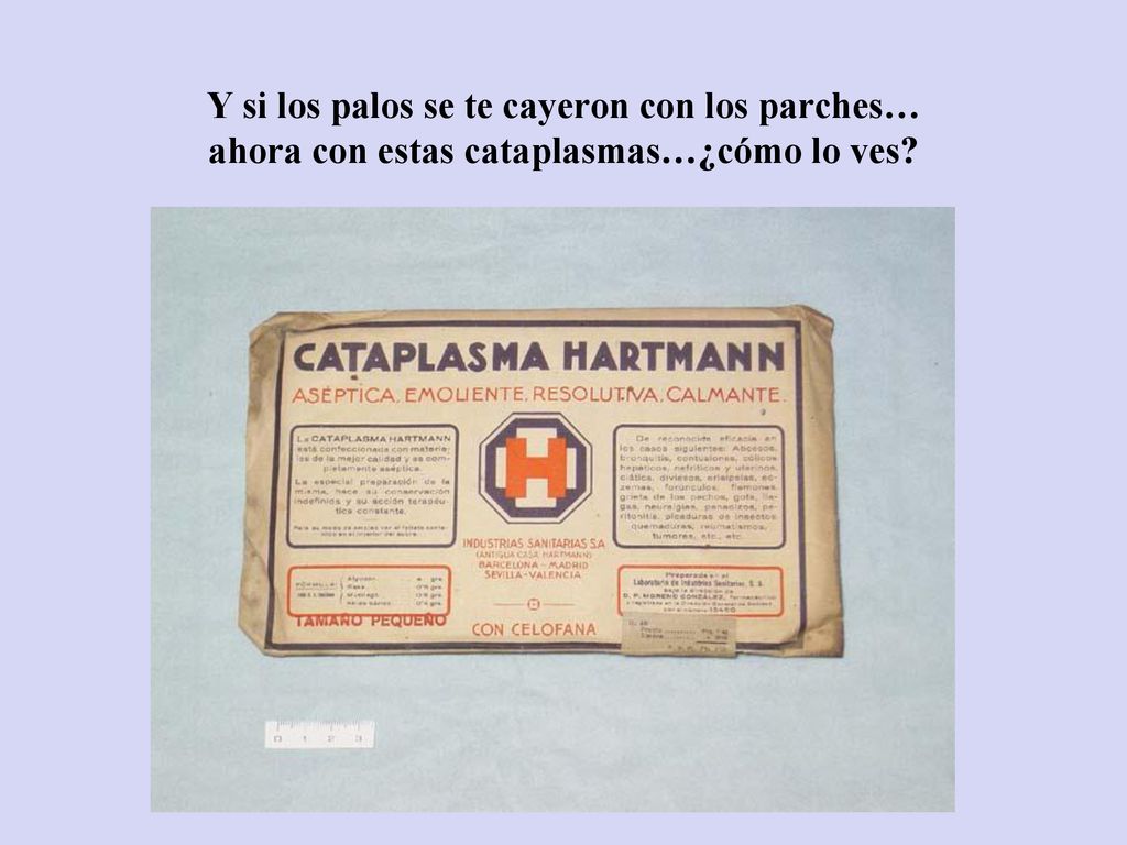 Y si los palos se te cayeron con los parches… ahora con estas cataplasmas…¿cómo lo ves