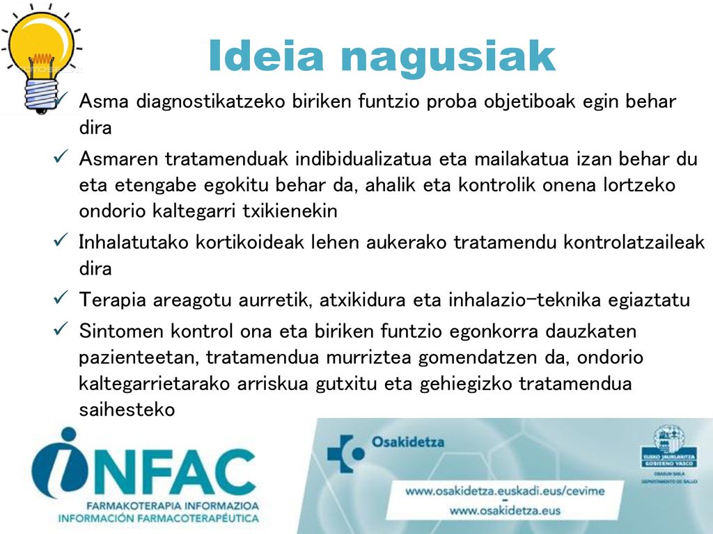 Ideia nagusiak Asma diagnostikatzeko biriken funtzio proba objetiboak egin behar dira.