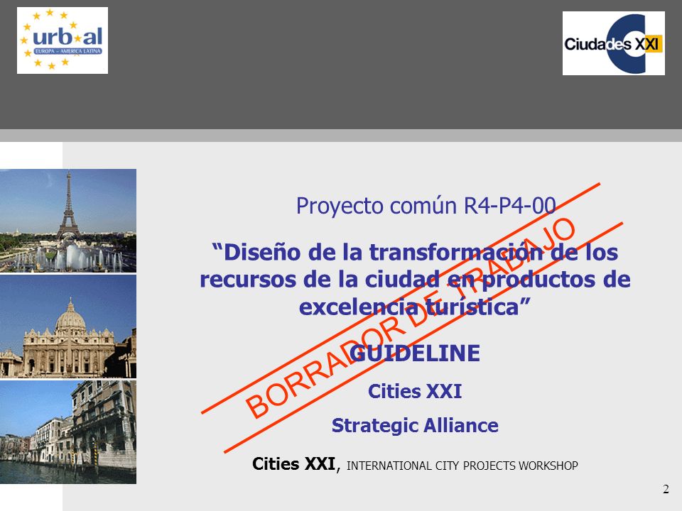 Cities XXI, INTERNATIONAL CITY PROJECTS WORKSHOP