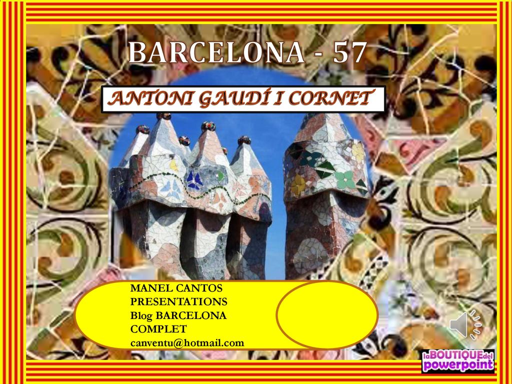 BARCELONA - 57 ANTONI GAUDÍ I CORNET MANEL CANTOS PRESENTATIONS