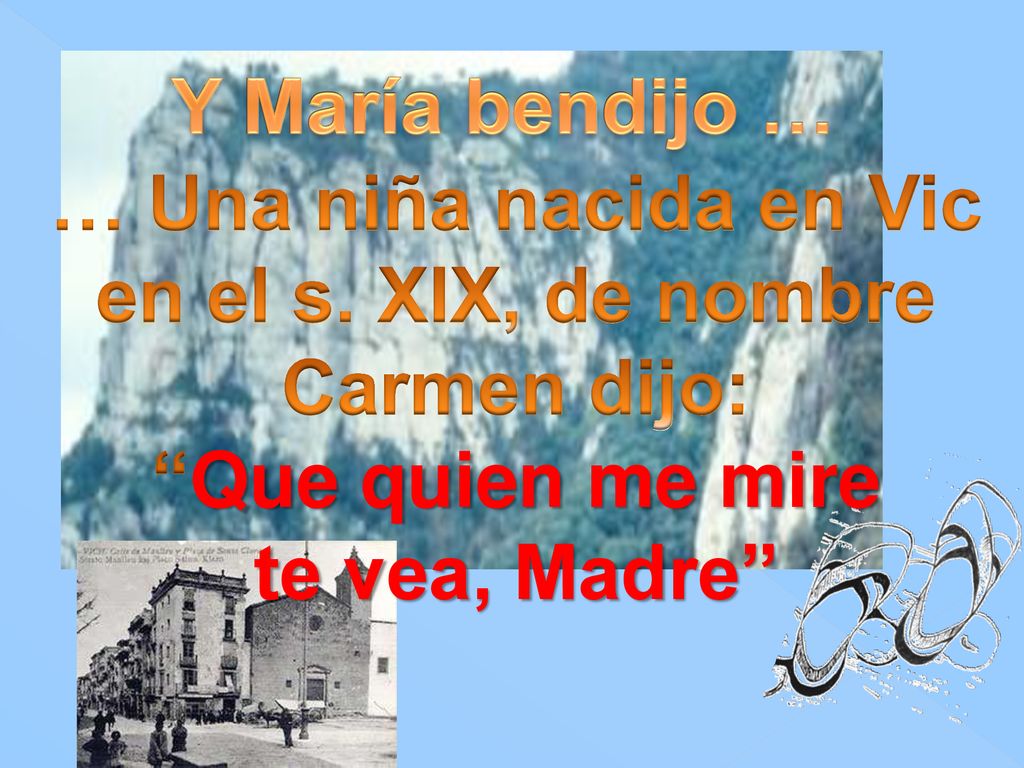 Y María bendijo … … Una niña nacida en Vic en el s. XIX, de nombre
