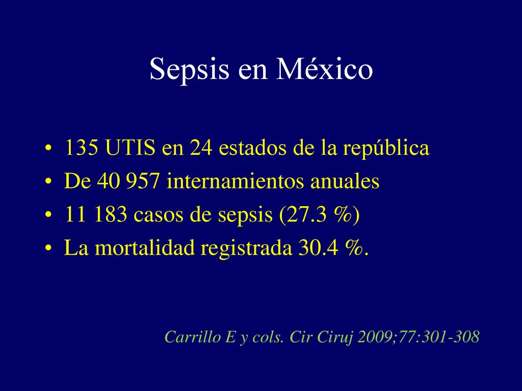 Sepsis en México 135 UTIS en 24 estados de la república