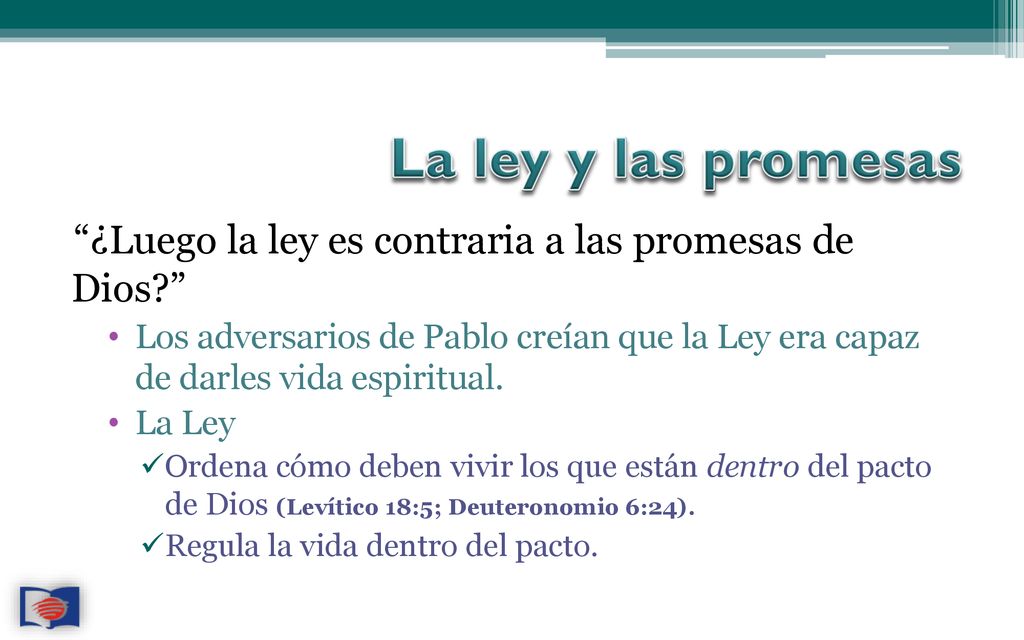 La ley y las promesas ¿Luego la ley es contraria a las promesas de Dios