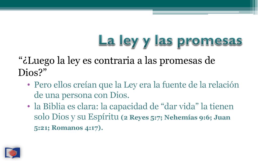 La ley y las promesas ¿Luego la ley es contraria a las promesas de Dios