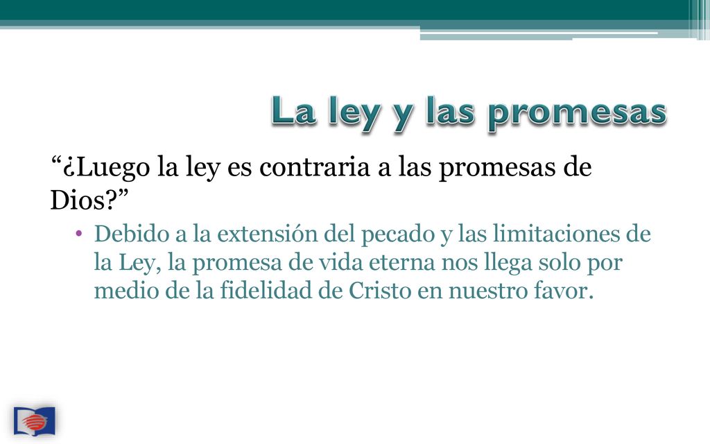 La ley y las promesas ¿Luego la ley es contraria a las promesas de Dios