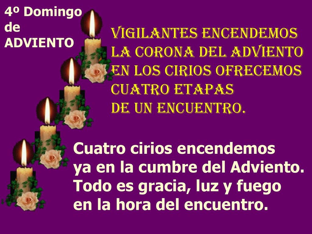 VIGILANTES ENCENDEMOS LA CORONA DEL ADVIENTO EN LOS CIRIOS OFRECEMOS