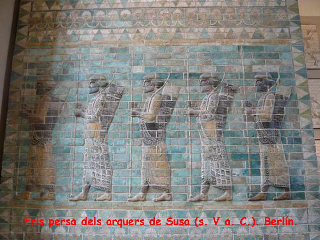 Fris persa dels arquers de Susa (s. V a. C.). Berlín.