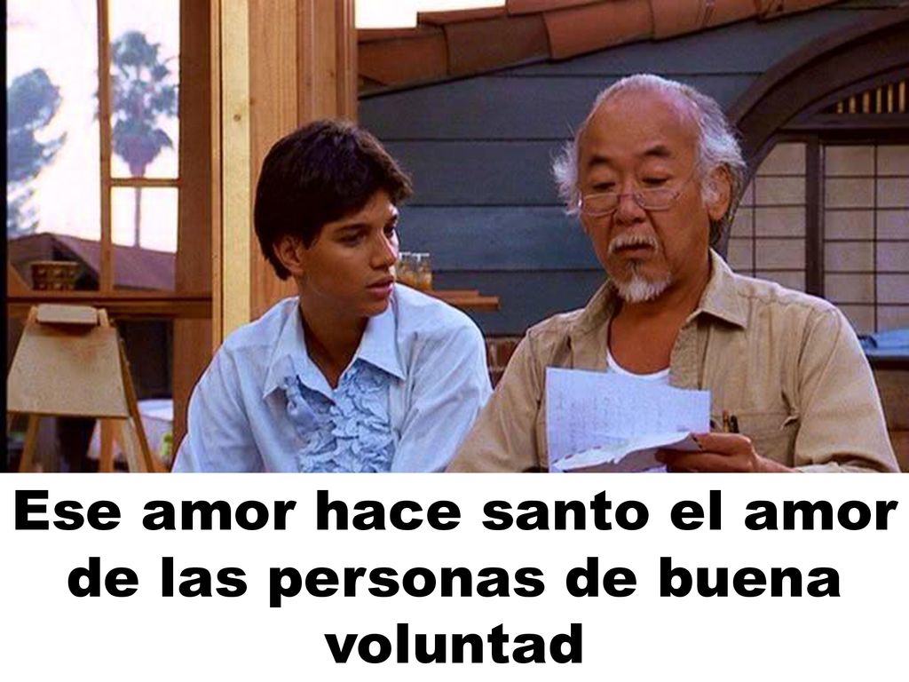 Ese amor hace santo el amor de las personas de buena voluntad