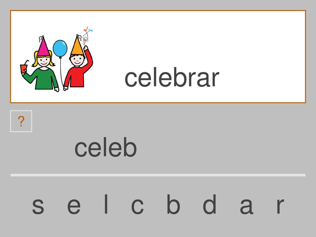 celebrar celeb s e l c b d a r